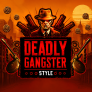 شعار Deadly Gangster Style