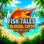 شعار Fish Tales Colossal Catch Link and Loot