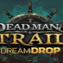 شعار Dead Man's Trail Dream Drop