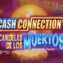 شعار Cash Connection - Candelas de Los Muertos - Señorita Suerte