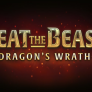 شعار Beat the Beast Dragon’s Wrath