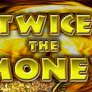 شعار Twice the Money