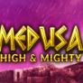 شعار Medusa High and Mighty