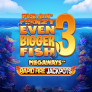 شعار Fishin Frenzy Even Bigger Fish 3 Megaways Rapid Fire Jackpots