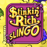 شعار Stinkin' Rich Slingo